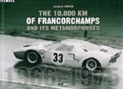 THE 10000 KM OF FRANCORCHAMPS AND ITS METAMORPHOSES